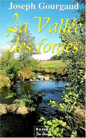 La vallée des forges