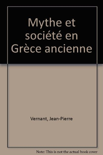 Mythe et société en Grèce ancienne