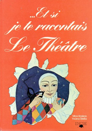 et si je te racontais le théâtre