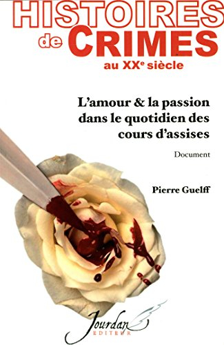 Histoires de crimes au XXe siècle