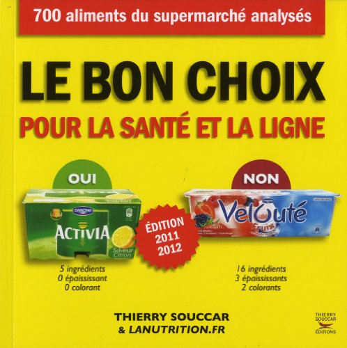 Le bon choix pour la santé et la ligne : 700 aliments du supermarché analysés
