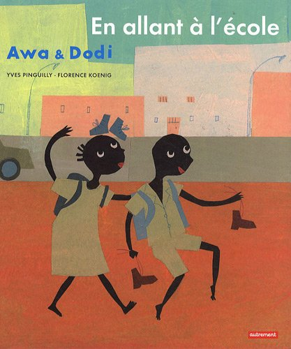 Awa & Dodi. En allant à l'école