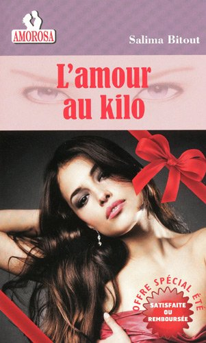 L'amour au kilo : comédie romantique