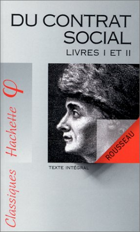 Du contrat social : livre I et II : texte intégral