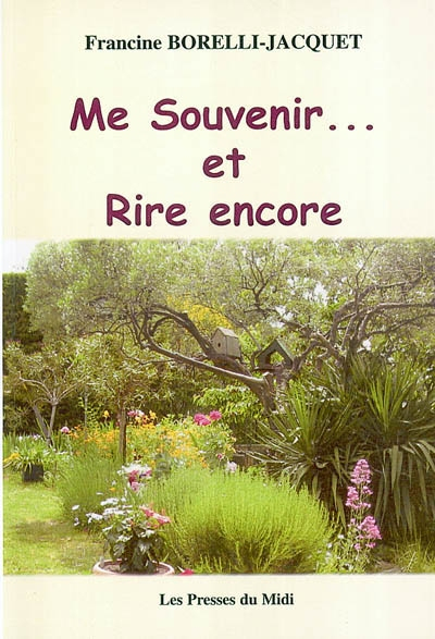 Me souvenir... et rire encore