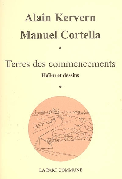 Terres des commencements : haïku et dessins