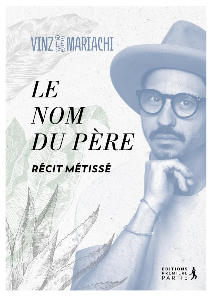 Le nom du père : récit métissé