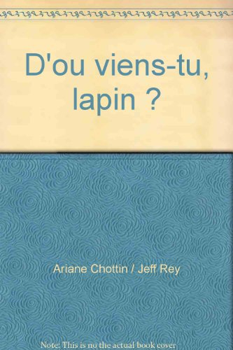 D'où viens-tu, lapin ?