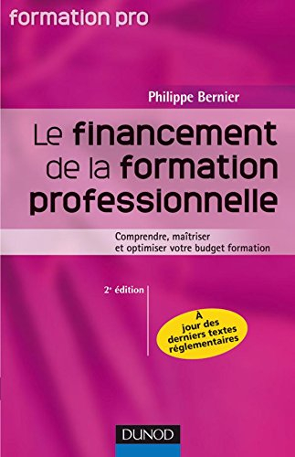 Le financement de la formation professionnelle : comprendre, maîtriser et optimiser votre budget for