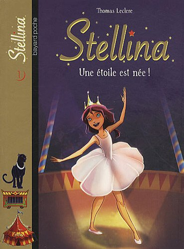 Stellina. Vol. 1. Une étoile est née !