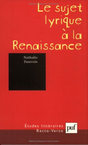 Le sujet lyrique à la Renaissance