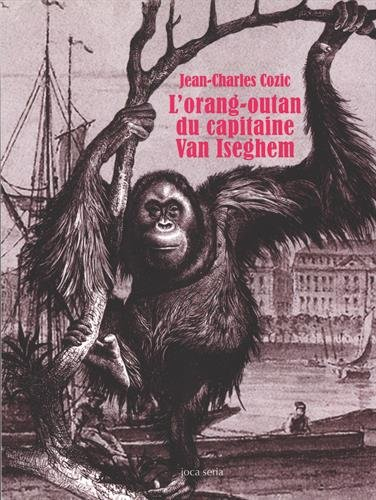 L'orang-outang du capitaine Van Iseghem