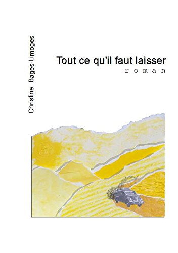 Tout Ce Qu'Il Faut Laisser