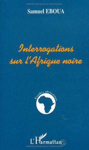 Interrogations sur l'Afrique noire