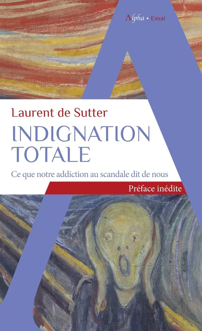 Indignation totale : ce que notre addiction au scandale dit de nous