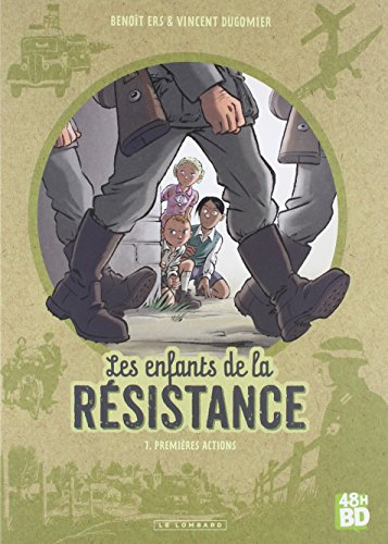 Les enfants de la Résistance. Vol. 1. Premières actions