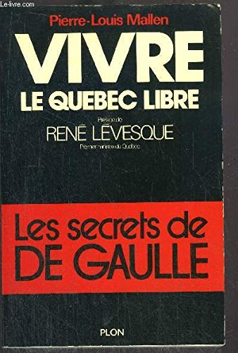 Vivre le Québec libre