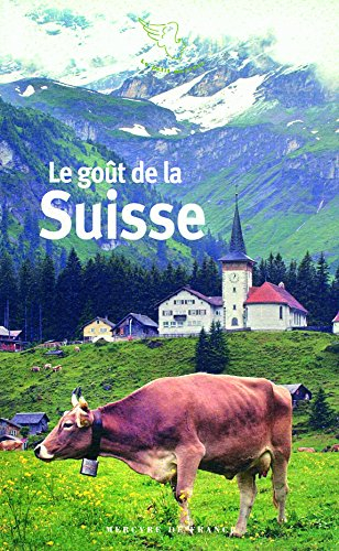 Le goût de la Suisse