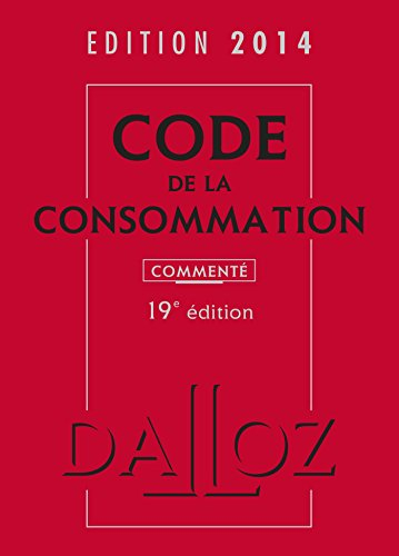 Code de la consommation 2014, commenté