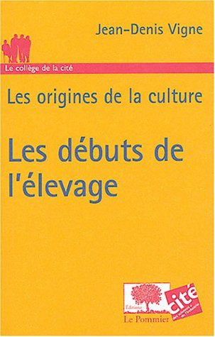 Les débuts de l'élevage