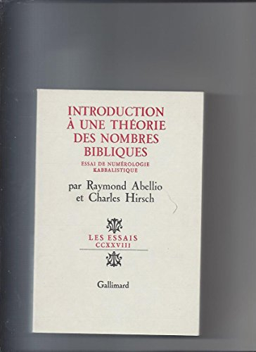 Introduction à une théorie des nombres bibliques : essai de numérologie kabbalistique