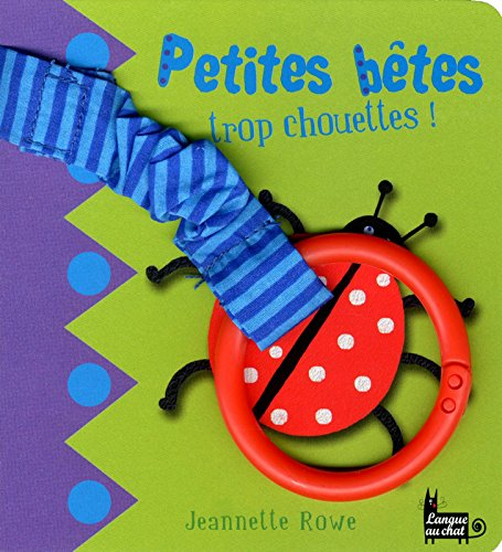 Petites bêtes trop chouettes !