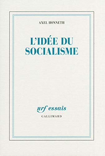 L'idée du socialisme : un essai d'actualisation
