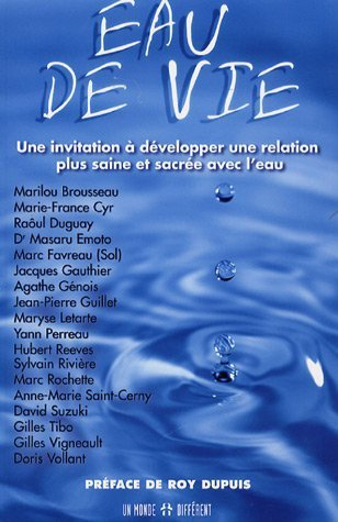 eau de vie : une invitation à développer une relation plus saine et sacrée avec l'eau