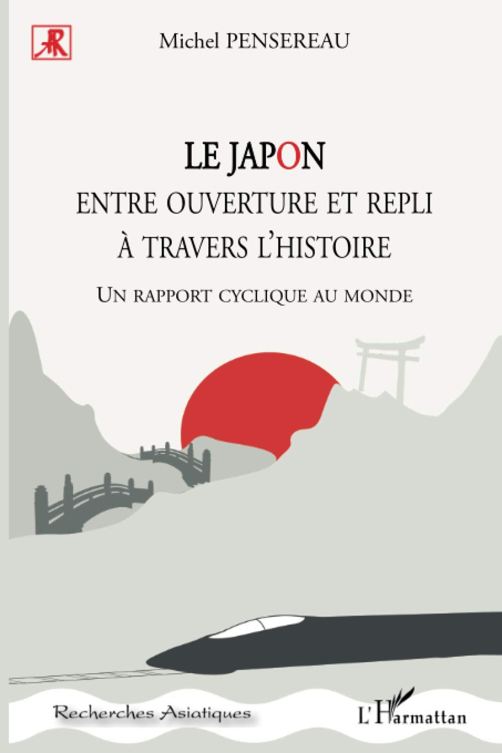 Le Japon : entre ouverture et repli à travers l'histoire : un rapport cyclique au monde