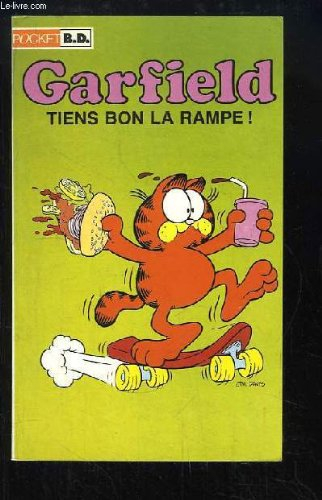 Garfield. Tiens bon la rampe !