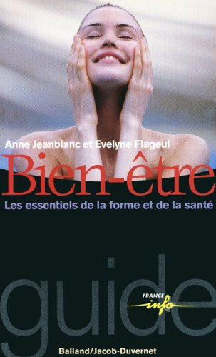 Bien-être, les essentiels de la forme et de la santé