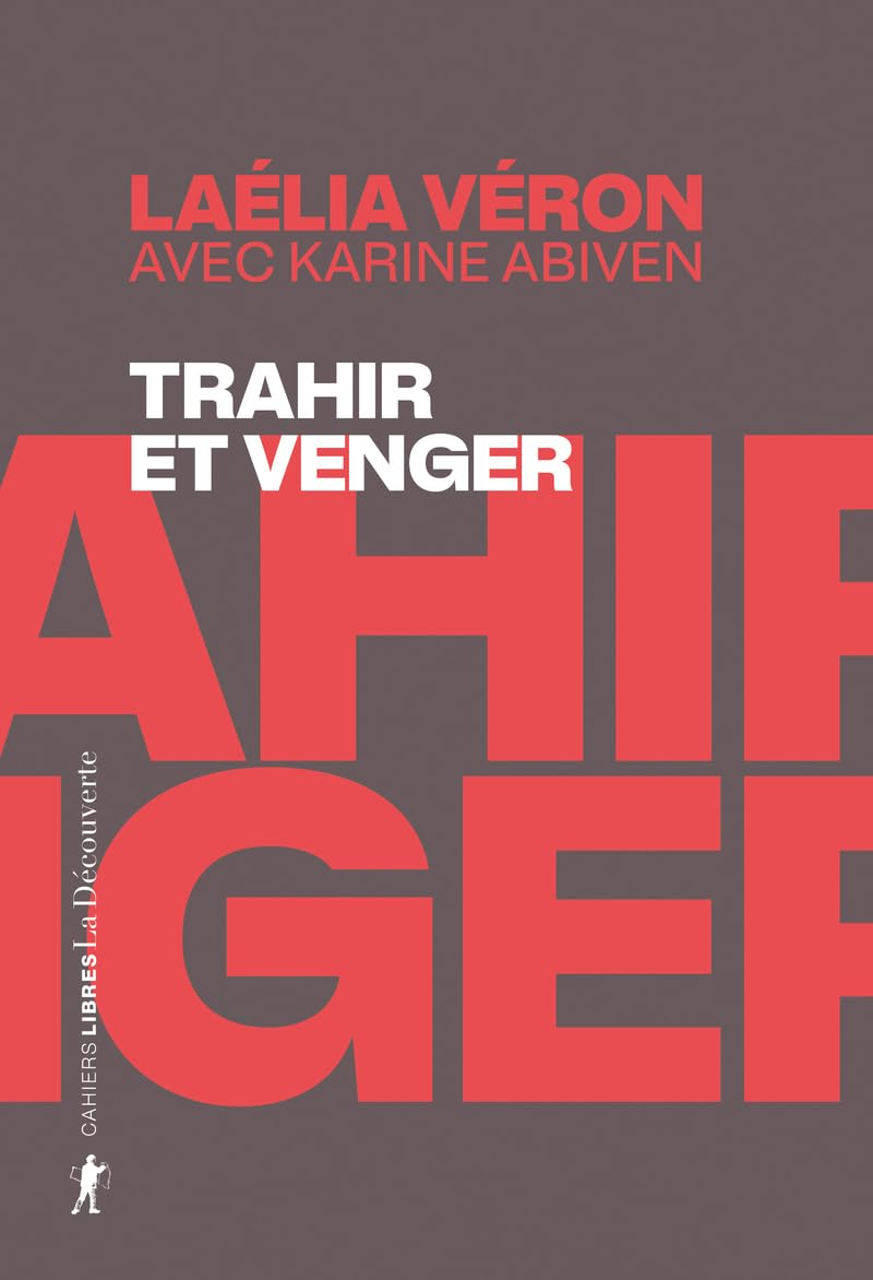 Trahir et venger : paradoxes des récits de transfuges de classe