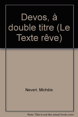 Devos : à double titre