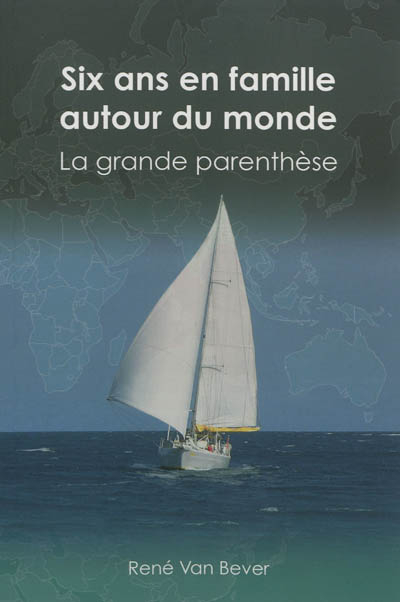 Six ans en famille autour du monde : la grande parenthèse