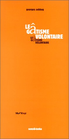 Le gâtisme volontaire