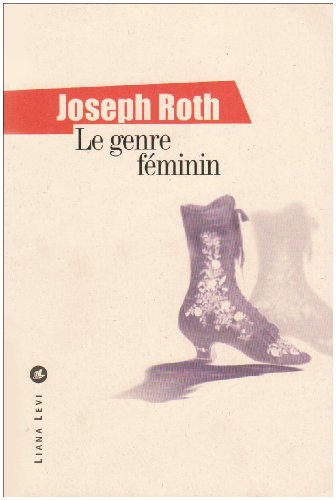 Le genre féminin : textes journalistiques 1919-1938