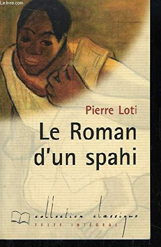 le roman d'un spahi (collection classique)