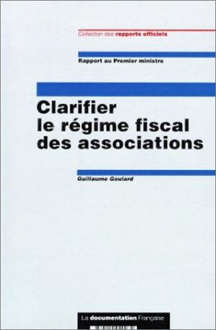 Clarifier le régime fiscal des associations : rapport au Premier ministre