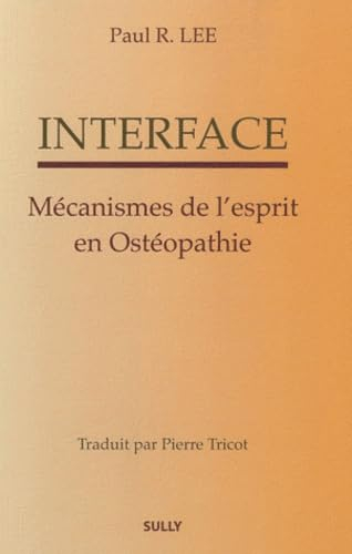 Interface : mécanismes de l'esprit en ostéopathie