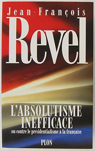 L'Absolutisme inefficace