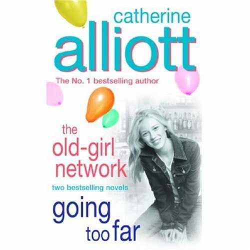 going too far/old girl network omnibus: with the old girl network