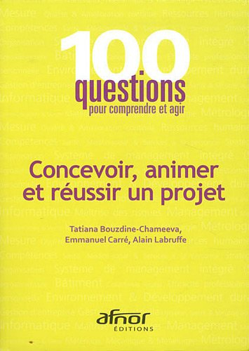 Concevoir, animer et réussir un projet