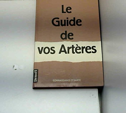 Le Guide de vos artères