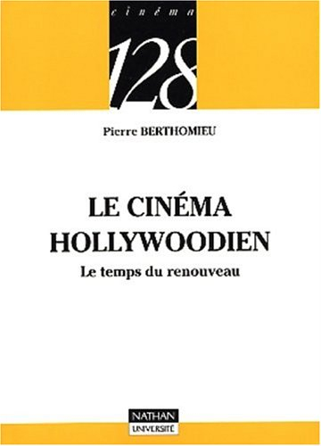 le cinéma hollywoodien : le temps du renouveau
