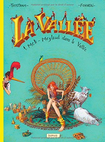 La Vallée. Vol. 1. Meli-Meylaud dans la Vallée