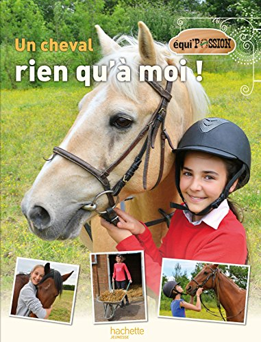 Un cheval rien qu'à moi !