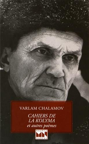 Cahiers de la Kolyma : et autres poèmes