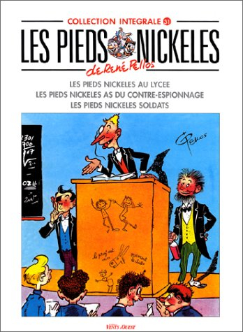 Les Pieds nickelés : intégrale. Vol. 31. Les Pieds nickelés au lycée. Les Pieds nickelés as du contr