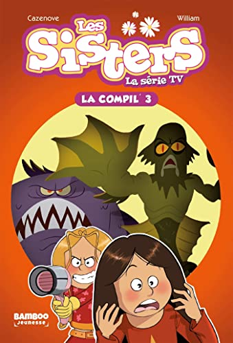 Les sisters : la série TV : la compil'. Vol. 3