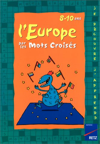 L'Europe par les mots croisés : 8-10 ans